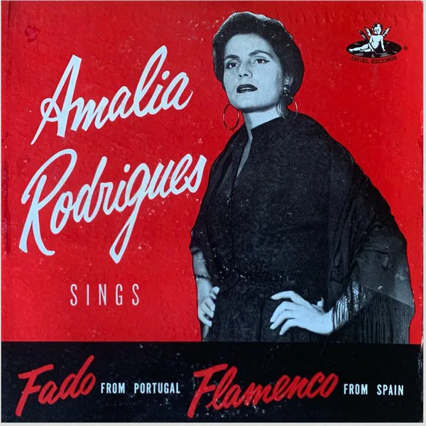 Amália Rodrigues Sings Fado From Portugal Flamenco From Spain 专辑封面