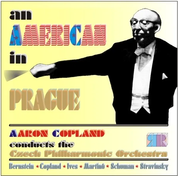 An American in Prague: Aaron Copland conducts the Czech Philharmonic Orchestra 封面