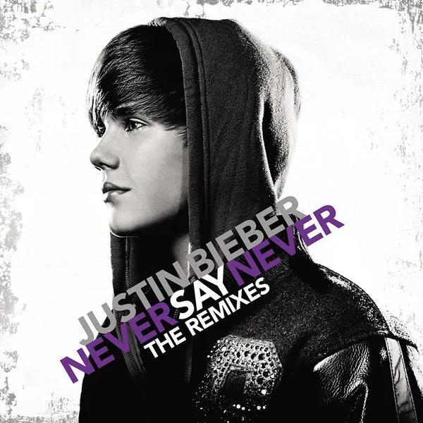 Never Say Never: The Remixes cover