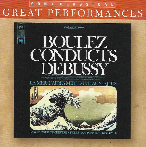 Debussy: Orchestral Works (La Mer; Nocturnes; Pintemps; Jeux; Images; Prélude a l'après-midi d'un faune) [Great Performances] cover