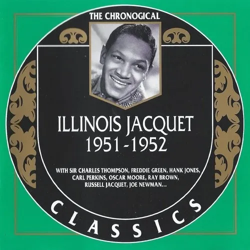 The Chronological Classics: Illinois Jacquet 1951-1952 封面