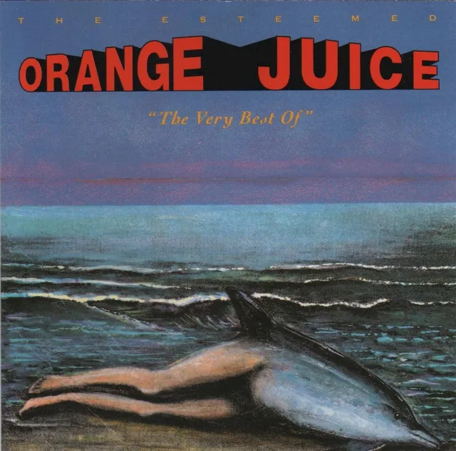 The Very Best of Orange Juice 封面