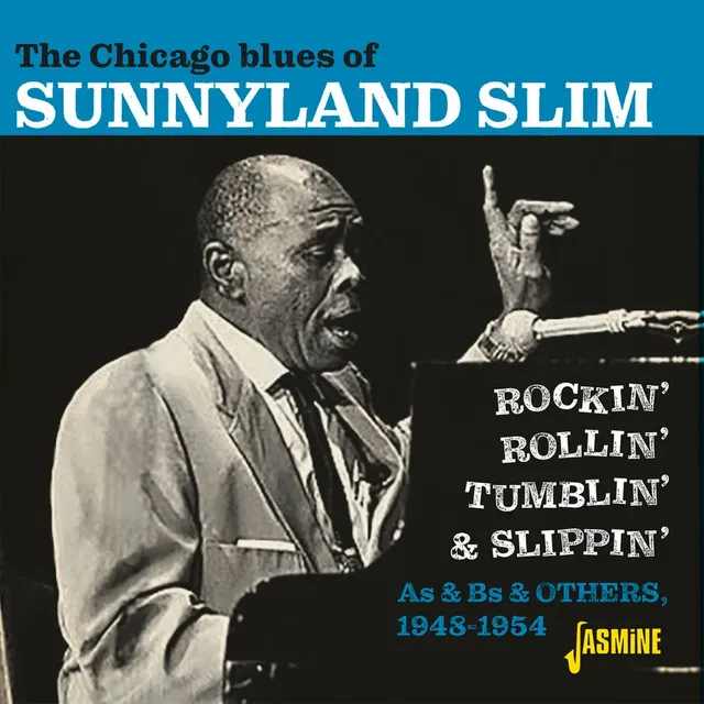 The Chicago Blues of Sunnyland Slim - Rockin', Rollin', Tumblin' & Slippin' 封面