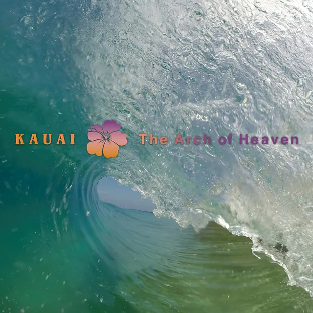 Kauai - The Arch of Heaven 封面