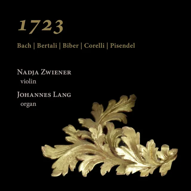 1723: Bach, Bertali, Biber, Corelli, Pisendel 封面