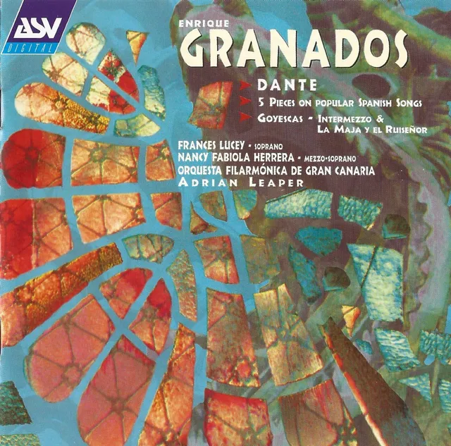Dante / 5 Pieces on Popular Spanish Songs / Goyescas (Intermezzo & La maja y el ruiseñor) 封面