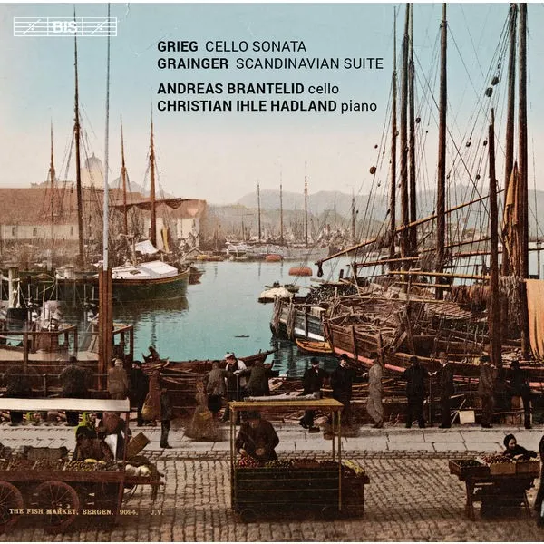 Grieg: Cello Sonata / Grainger: Scandinavian Suite 封面