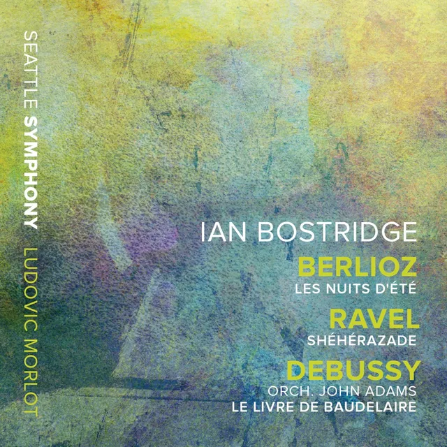 Berlioz: Les nuits d’été / Ravel: Shéhérazade / Debussy/Adams: Le livre de Baudelaire 封面