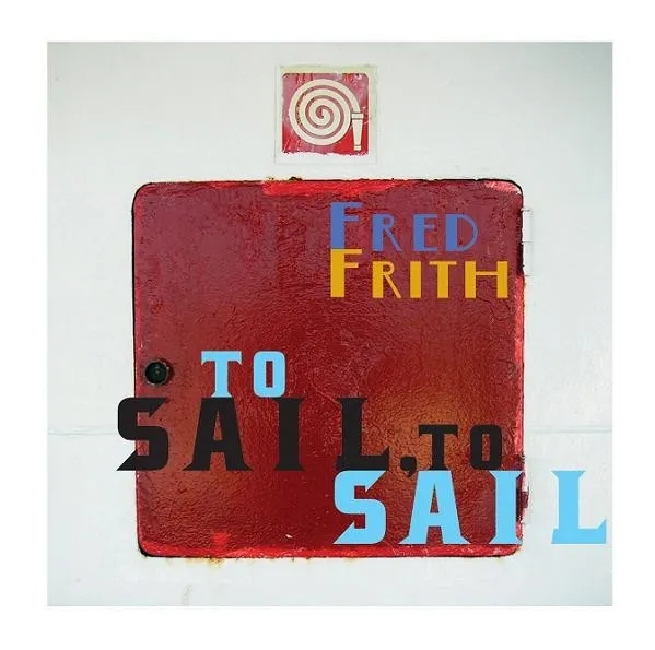 To Sail, To Sail 封面