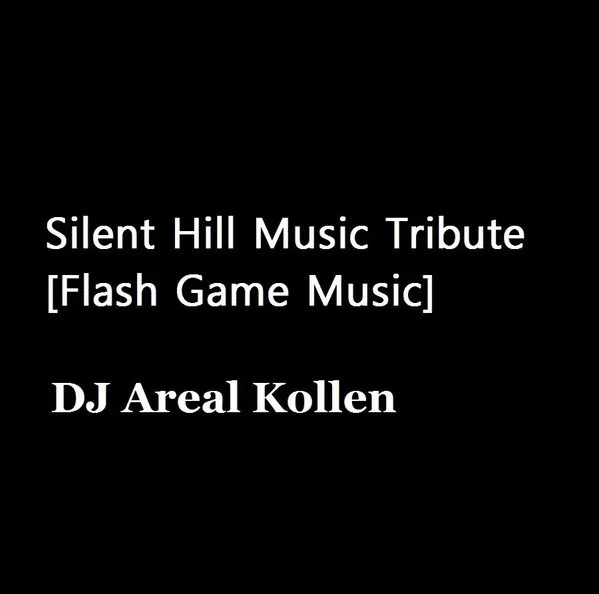 Silent Hill Music Tribute [Flash Game Music Self Released] 封面