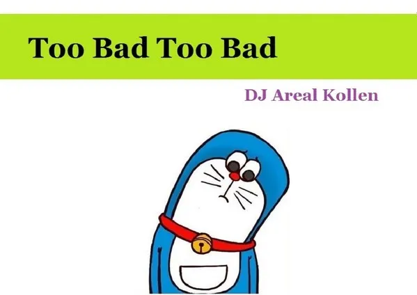 Too Bad Too Bad 封面