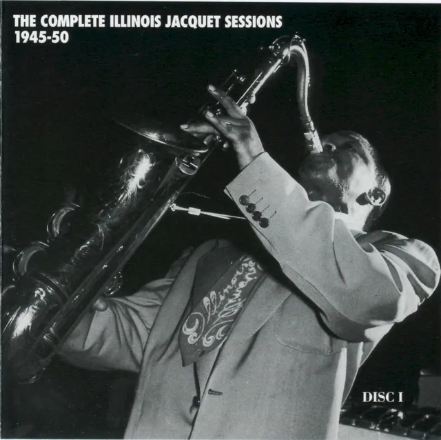 The Complete Illinois Jacquet Sessions 1945-50 封面