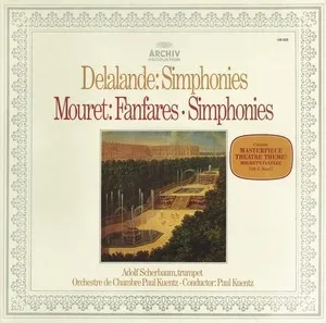 Delalande: Simphonies / Mouret: Fanfares / Simphonies cover