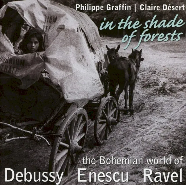 In the Shade of Forests: The Bohemian World of Debussy, Enescu & Ravel 封面