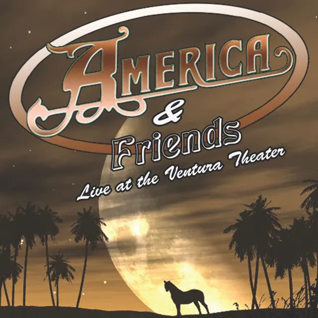 America & Friends: Live at the Ventura Theater 封面