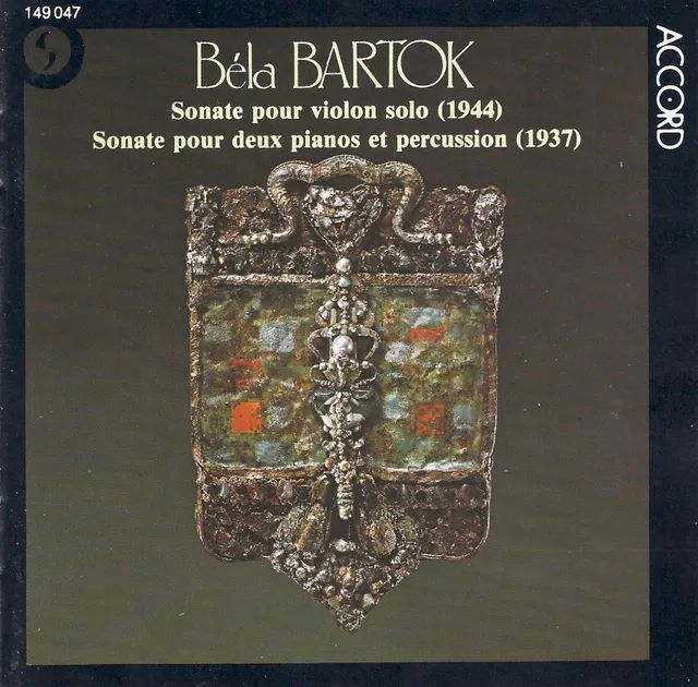 Centenaire de Béla Bartók: Sonate pour violon solo / Sonate pour deux pianos et percussion 封面