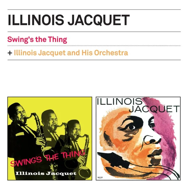 Swing's The Thing + Illinois Jacquet And His Orchestra 封面