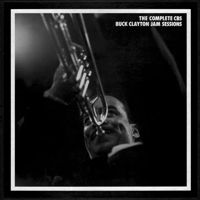 The Complete CBS Buck Clayton Jam Sessions 1953-1956 封面