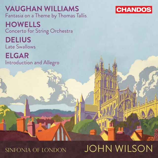 Vaughan Williams: Fantasia on a Theme by Thomas Tallis / Howells: Concerto for String Orchestra / Delius: Late Swallows / Elgar: Introduction and Allegro 封面