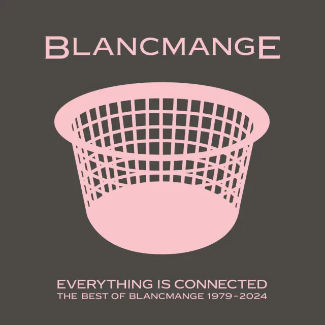 Everything Is Connected (The Best Of Blancmange 1979-2024) 封面