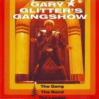 Gary Glitter’s Gangshow – The Gang, The Band, The Leader 封面