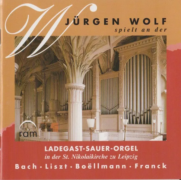 Jürgen Wolf spielt an der Ladegast-Sauer-Orgel in der St. Nikolaikirche zu Leipzig 封面