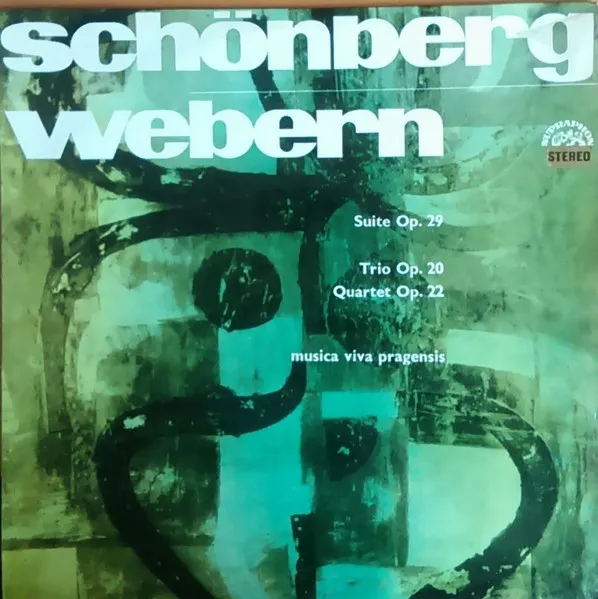 Schönberg: Suite op. 29 / Webern: Trio op. 20 / Webern: Quartet op. 22 封面