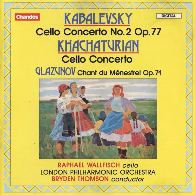 Kabalevsky: Cello Concerto no. 2, op. 77 / Khachaturian: Cello Concerto / Glazunov: Chant du Ménestrel, op. 71 封面