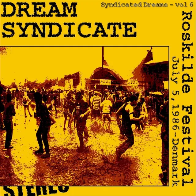 Syndicated Dreams, Volume 6: Roskilde Festival – July 5, 1986 cover