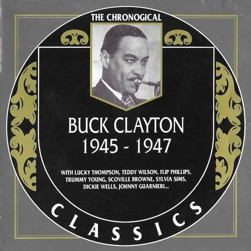The Chronological Classics: Buck Clayton 1945-1947 封面
