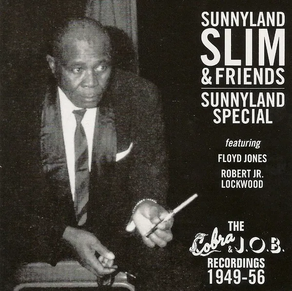 Sunnyland Special (The Cobra & J.O.B. Recordings 1949-1956) 封面