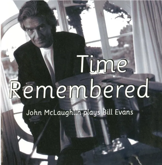 Time Remembered: John McLaughlin Plays Bill Evans 封面