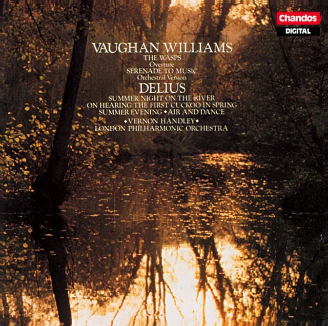 Vaughan Williams: The Wasps / Serenade to Music / Delius: Summer Night on the River / On Hearing the First Cuckoo in Spring / Summer Evening / Air and Dance 封面