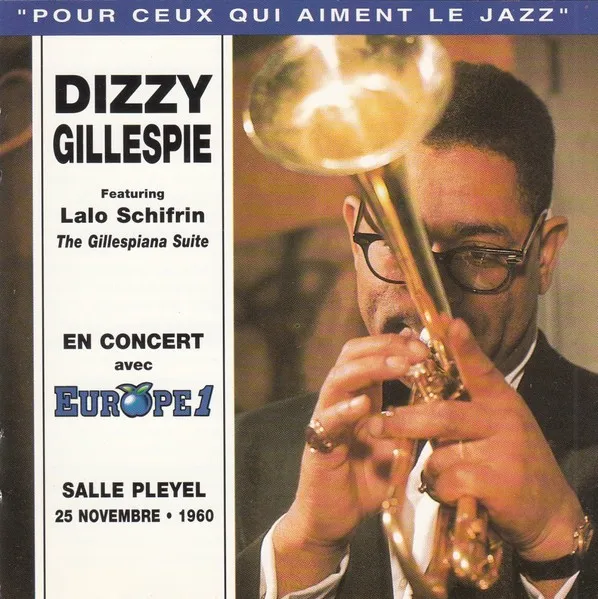 The Gillespiana Suite - Paris Jazz Concert Salle Playel: 20 November 1960 Recorded Live By Europe 1 封面
