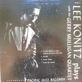 Lee Konitz Plays With the Gerry Mulligan Quartet 封面