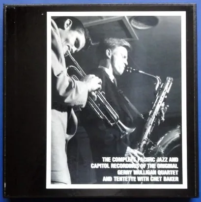 The Complete Pacific Jazz and Capitol Recordings of the Original Gerry Mulligan Quartet and Tentette With Chet Baker 封面