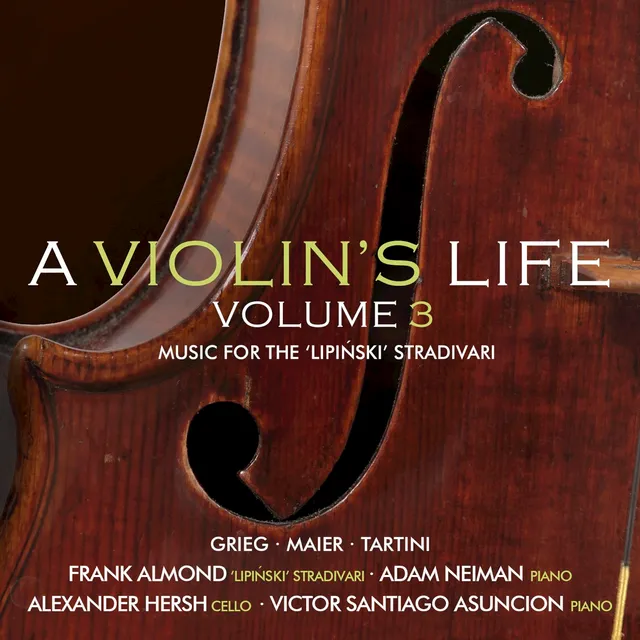 A Violin’s Life, Volume 3: Music for the “Lipinski” Stradivari 封面